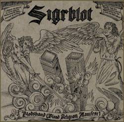 Sigrblot : Blodsband (Blood Religion Manifest)